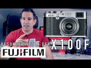 Fujifilm X100F - was macht sie so besonders ?