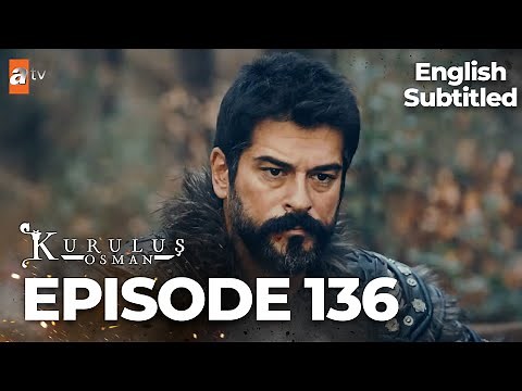 Kuruluş Osman Episode 136 Part 1 | English Subtitled