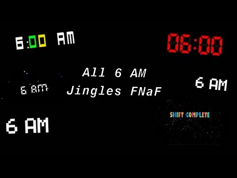 All FNAF 6AM Jingles FNAF 1 - UCN/ Ultimate Custom Night