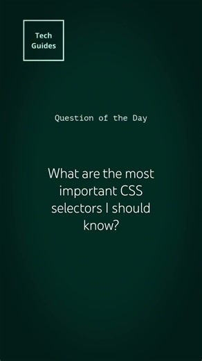 What are the most important CSS selectors I should know? #css #coding #webdevelopment