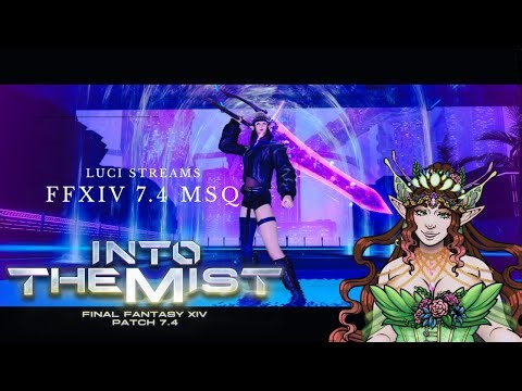 I Like Trains... | FFXIV 7.4 MSQ🌸🌿