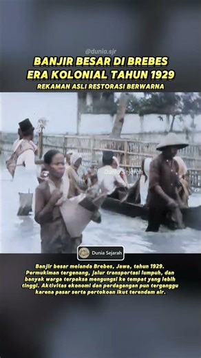 Bencana Banjir Besar Era Kolonial di Brebes 1929 #sejarahindonesia #tempodulu #hindiabelanda #jadul