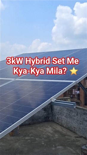 3kW Hybrid Solar System Me Kya-Kya Mila | Complete Setup | 580W Waaree Panels + 5kWh Battery