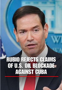 BREAKING: Secretary of State Marco Rubio hits back at claims of a U.S. oil blockade on Cuba: