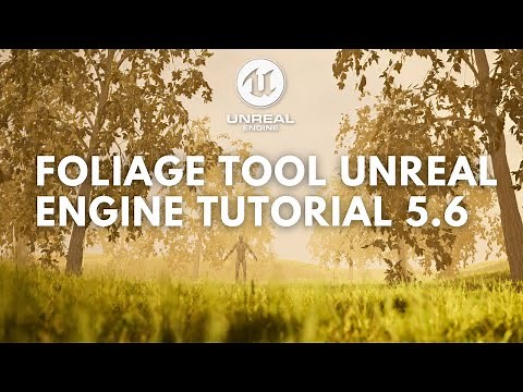 Foliage in Unreal Engine 5.6 | Beginner Tutorial