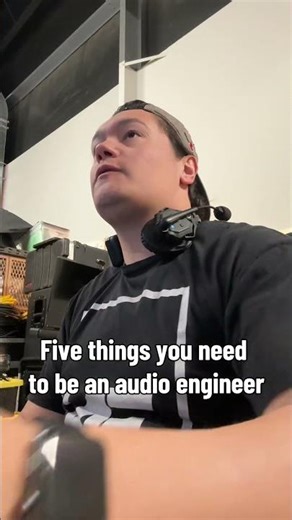 The 5 Things You Need To Be An Audio Engineer