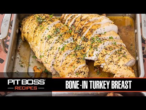 Tender & Moist Bone-In Turkey Breast | Pit Boss Grills