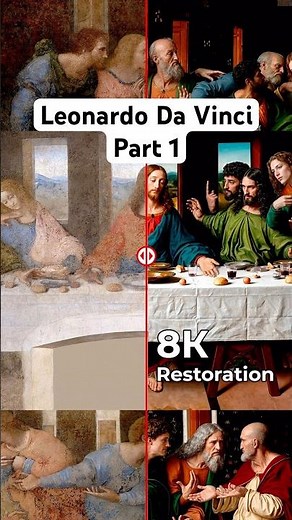 8k Restoration of The Last Supper Leonardo Da Vinci, part 1