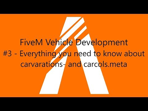 FiveM Vehicle Development - Everything you need to know about carvariations- and carcols.meta
