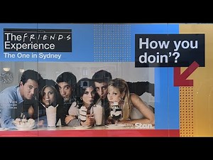 Friends TV Show | Set and Behind the Scenes Experience @Sydney