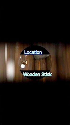 Locations of Wooden Stick