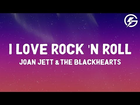 Joan Jett & the Blackhearts - I Love Rock 'N Roll (Lyrics)