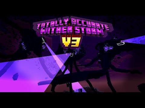 ||Totally Accurate Wither Storm V3|| Trailer