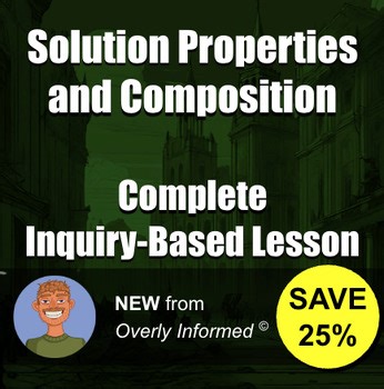 Solution Properties and Composition Complete Inquiry-Based Lesson