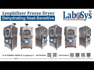 Freeze drying, Lyophilizer - LuxMed® and Labosys®