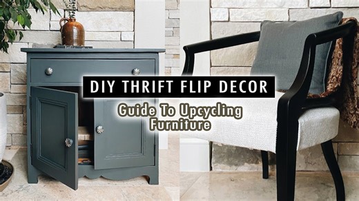 Affordable Guide to Upcycling Furniture with Thrift Flips