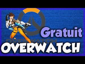 COMMENT AVOIR OVERWATCH COMPLET GRATUITEMENT SUR PC 2016