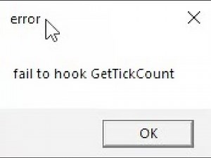How to solve error ''Fail to hook GetTickCount'' 2019