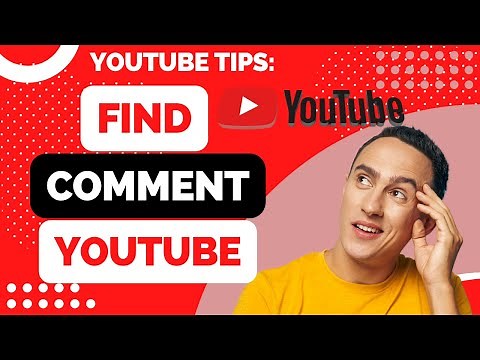 How to Find Your Comments on YouTube