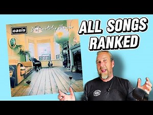 Oasis’ Definitely Maybe – Songs Ranked Worst To BEST