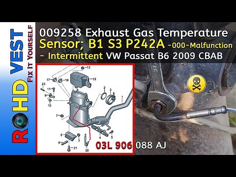 How to fix P242A Exhaust gas temperature sensor B1 S3 G495 Passat B6 2009 CBAB