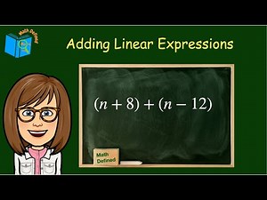 Adding Linear Expressions |Math Defined with Mrs. C \7. EE. A .1
