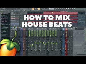 How to Mix House Music in FL Studio | Beginner Tutorial