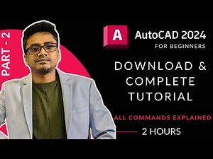 AutoCAD Complete Tutorial for Beginners || AutoCAD 2024 in 2 Hours || AutoCAD 2024 Download