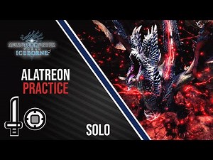 MHW:IB Alatreon Speedrun Attempts (Sword and Shield | SnS)