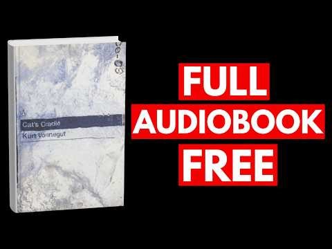 Cat’s Cradle by Kurt Vonnegut Jr. [Full Audiobook Free]
