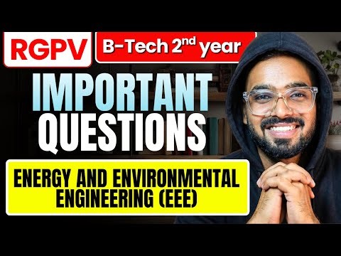Energy and Environmental Engineering (EEE) Most Important Topics | RGPV B.Tech CSE 3rd Sem 2nd Year