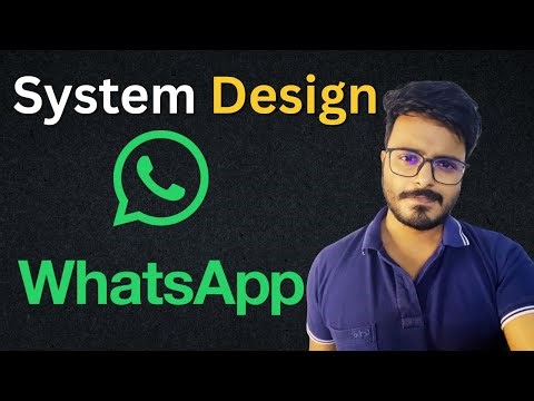 WhatsApp System Design Explained | Real World Architecture