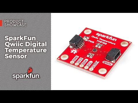 Product Showcase: SparkFun Qwiic Digital Temperature Sensor