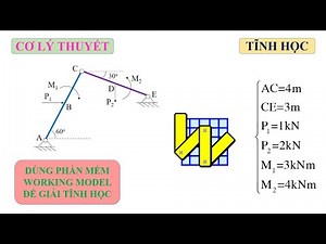 Cơ lý thuyết tĩnh học: dùng Working Model 2D để giải bài hệ vật -ttt