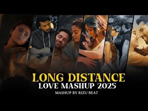 Long Distance ( Love Mashup ) | Emotional Love | RIZU BEAT | Latest Songs of 2025