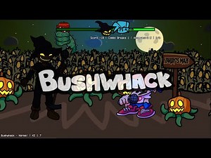 Bushwhack Modchart! | FNF Vs Zardy