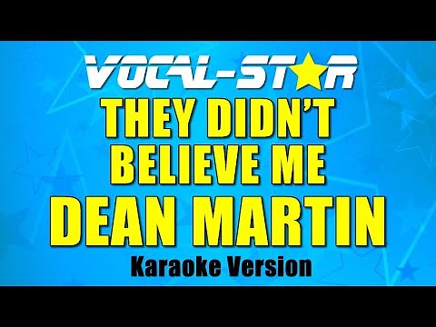 Dean Martin - They Didn't Believe Me (Karaoke Version) with Lyrics HD Vocal-Star Karaoke