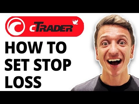 How To Set Stop Loss In Ctrader [2026 Guide]
