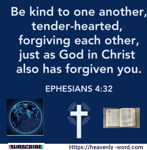 Always be kind and loving to one another like Christ Jesus.
