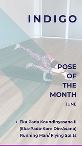  June pose of the month: Eka Pada Koundinyasana II; Running Man/...