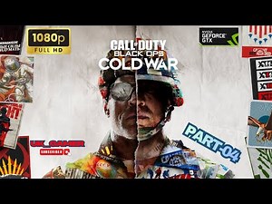 CALL OF DUTY BLACK OPS COLD WAR Gameplay Walkthrough Part-04 (1080p HD 60fps PC ]