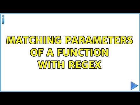 Matching parameters of a function with Regex (3 Solutions!!)