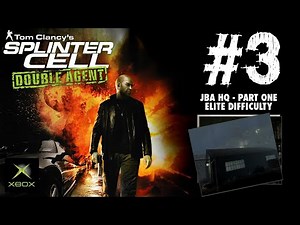Splinter Cell: Double Agent - Walkthrough Part 3 - JBA HQ Part 1 | Elite Difficulty (Xbox)