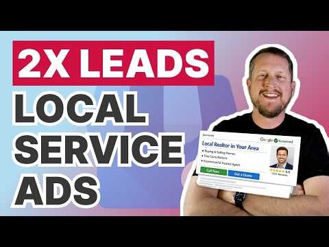 How to Set Up Local Service Ads for Realtors (Step by Step)