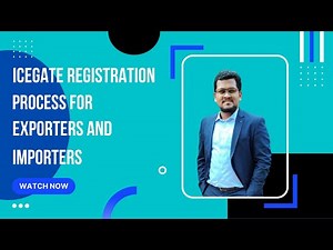 Icegate Registration Process for Exporters and Importers in easy steps.