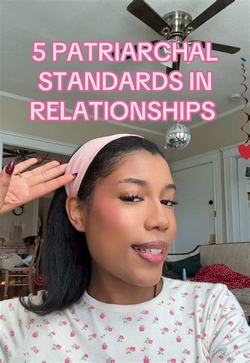 5 Patriarchal Standards in Relationships — GRWM Makeup & Chat