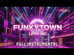 Funkytown by Lipps Inc. - Full Instrumental