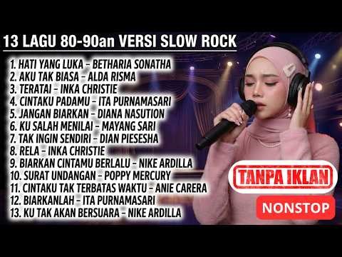 13 Lagu Slow Rock 80–90an Paling Bikin Baper 💔 | Nostalgia Nike Ardilla, Poppy Mercury
