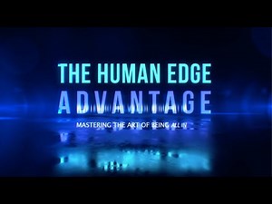 Human Edge Advantage Explainer Video