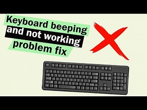 how to fix keyboard beeping and not working problem in windows 10